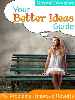 cover image of Your Better Ideas Guide